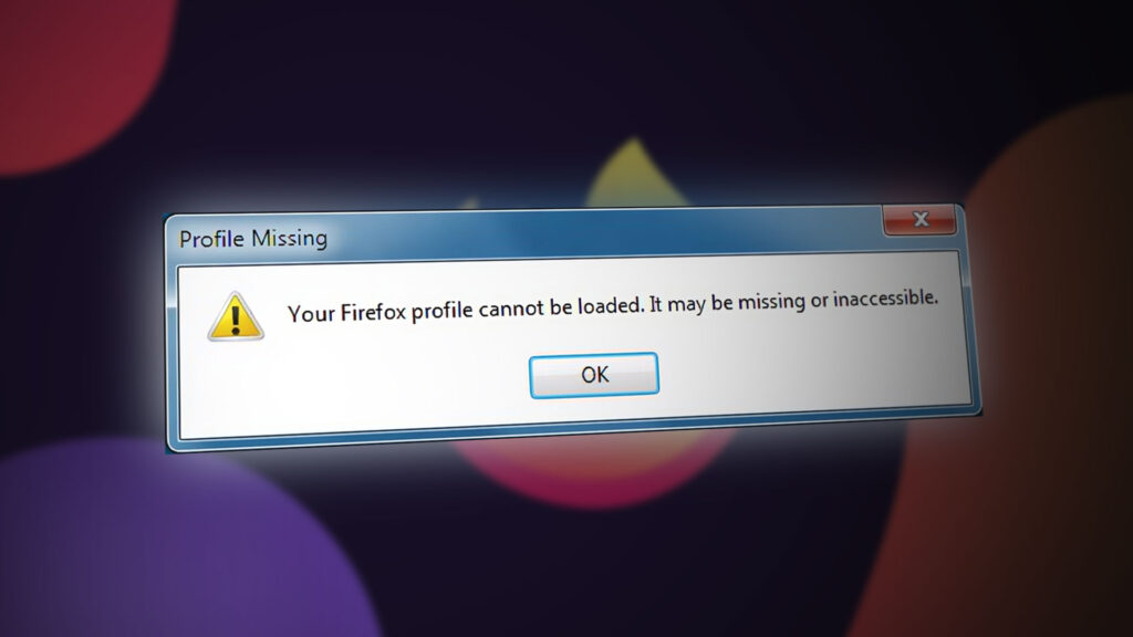 Your Firefox profile cannot be loaded