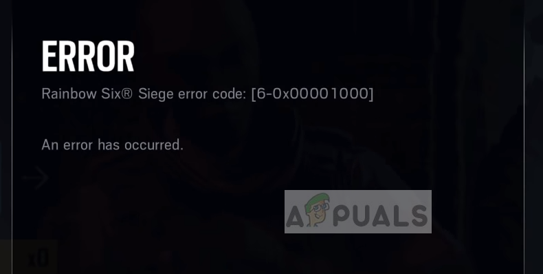 Fix Rainbow Six Siege Error Code 6 0x00001000 Appuals Com
