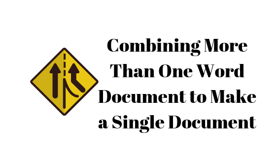 How To Merge Multiple Word Documents Into One