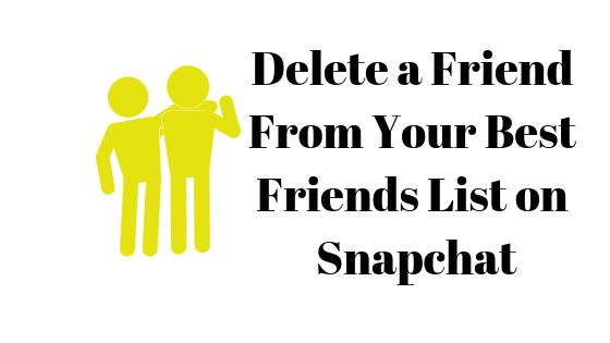 how to delete someone from best friends list on snapchat