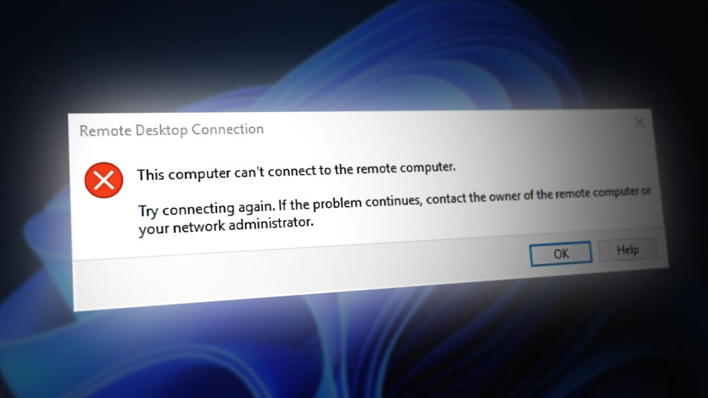 Your Computer Can’t Connect to the Remote Desktop