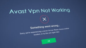 Avast VPN not Working
