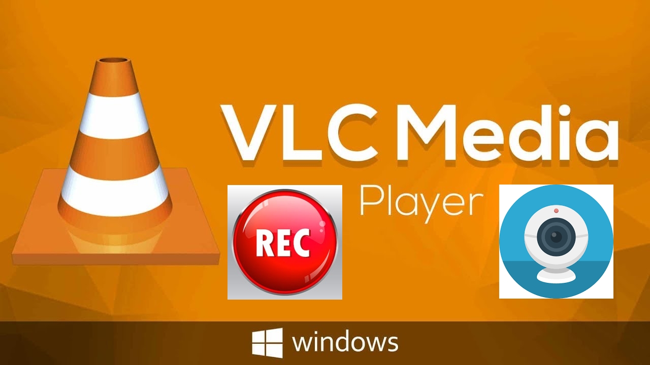 How to Record Your Webcam with VLC Player?