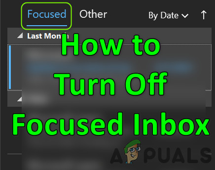 how to get outlook email out of focus