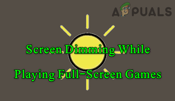 screen dims when playing games windows 10
