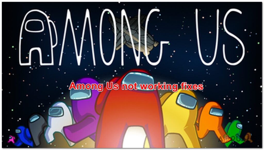 Is Among Us Not Working for You? Try These Fixes