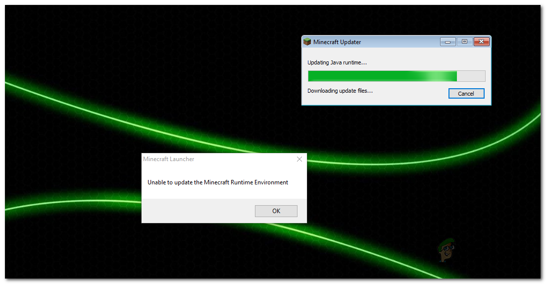 Unable To Update The Minecraft Runtime Environment Error Here S How To Fix Appuals Com