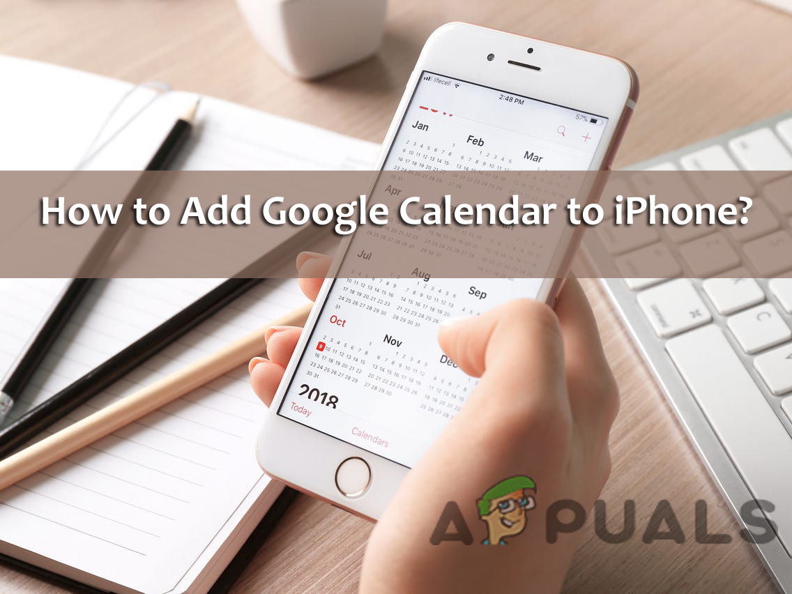 How to Add Google Calendar to iPhone Easily?
