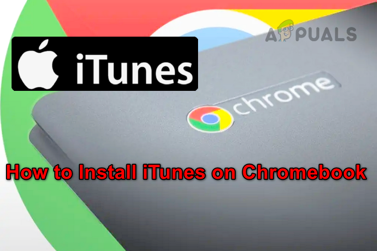 can i install itunes on chromebook