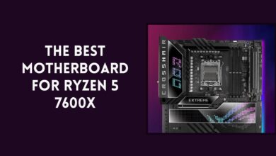 Best Motherboard for Ryzen 5 7600X