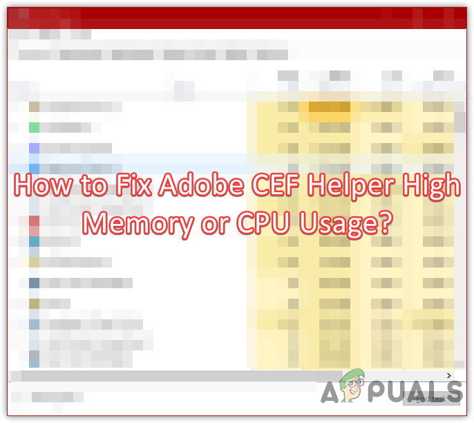 How to Fix Adobe CEF High or CPU Usage?