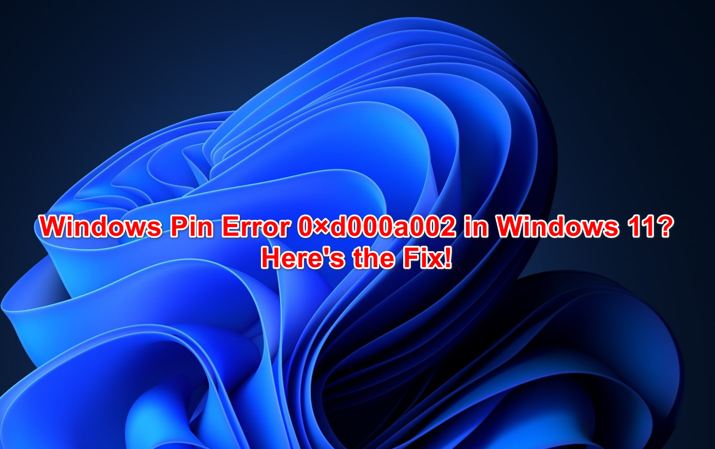 windows 11 error de pin