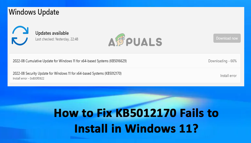 KB5012170 Fails to Install 