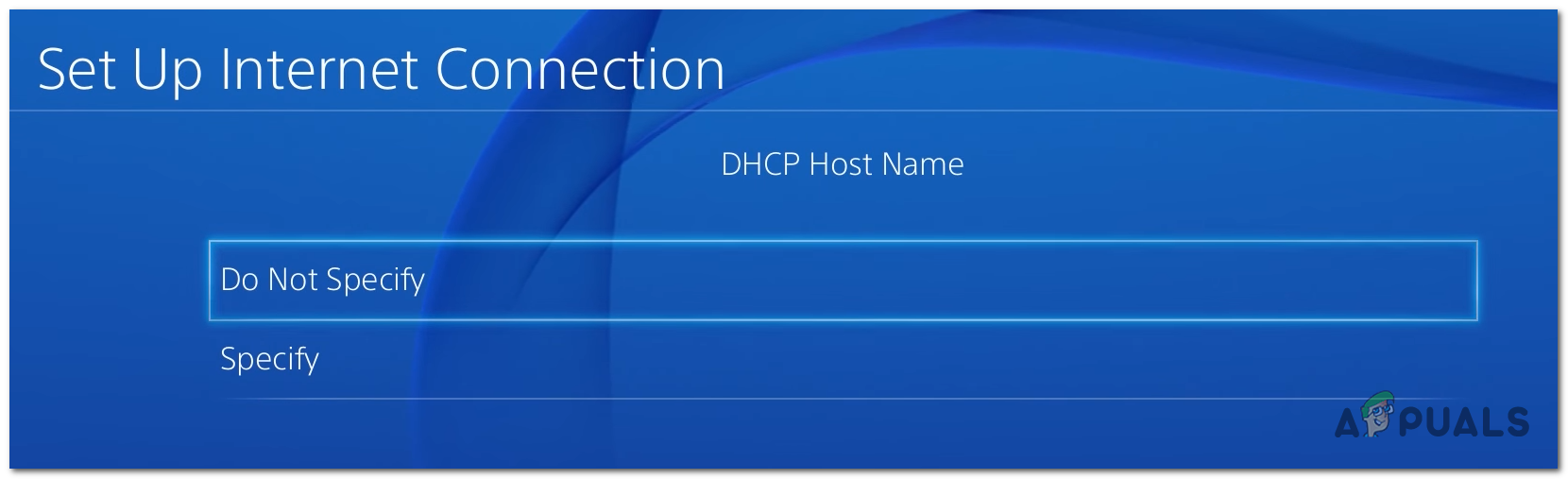 Choosing Do not specify