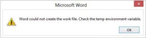 Fix: Word could not create the work file. Check the temp environment ...