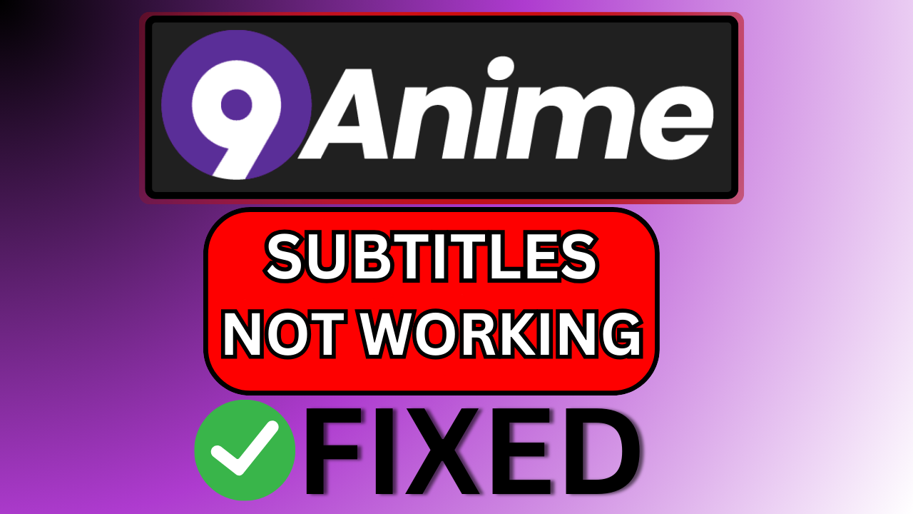 How to Fix 9anime Not Loading Problem 2023