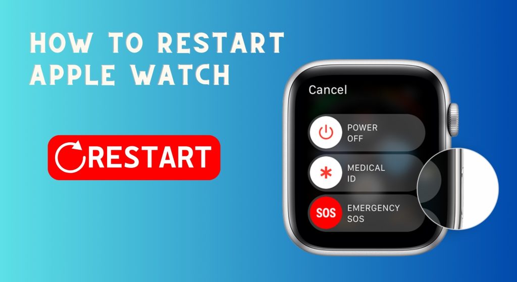 How to restart Apple Watch