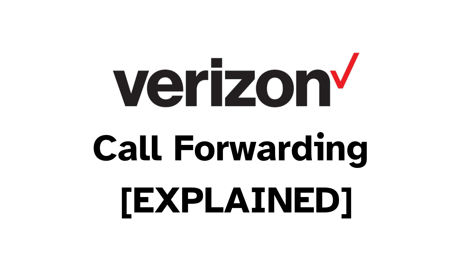 how-to-do-call-forwarding-on-verizon-in-2024-4-easy-steps