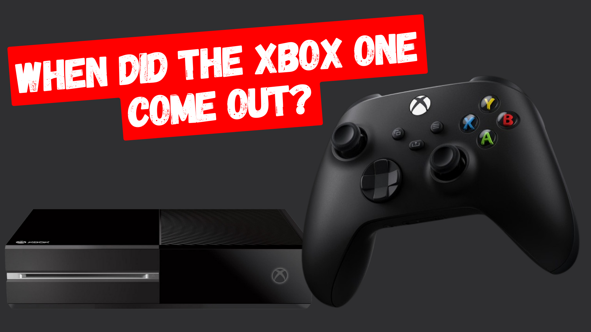 When Did The Xbox One Come Out? [Release Dates]