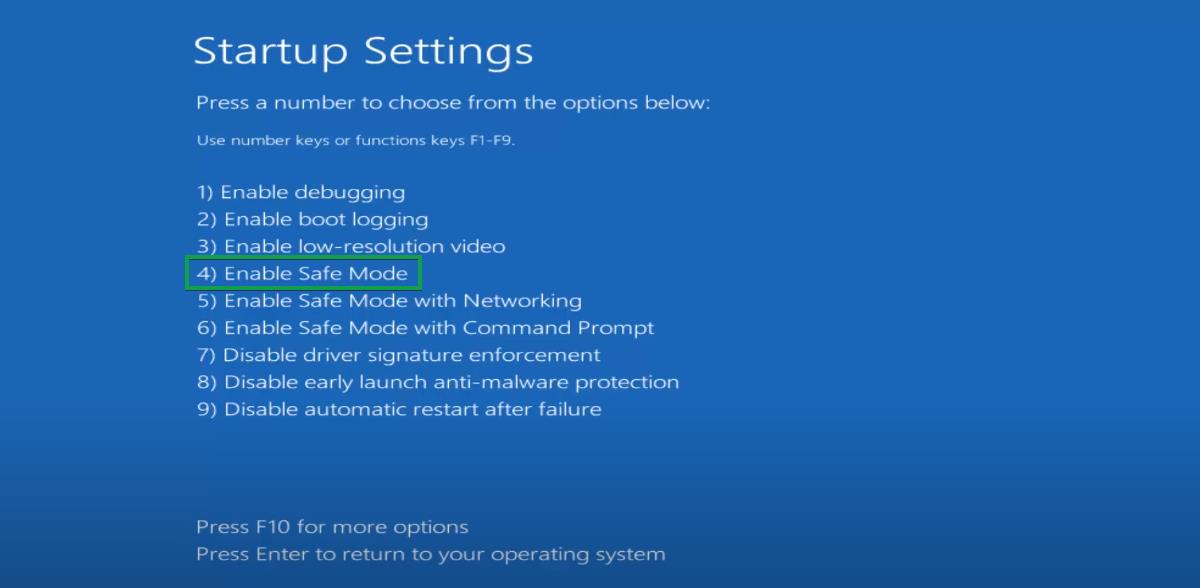 Press 4 or F4 to enter safe mode