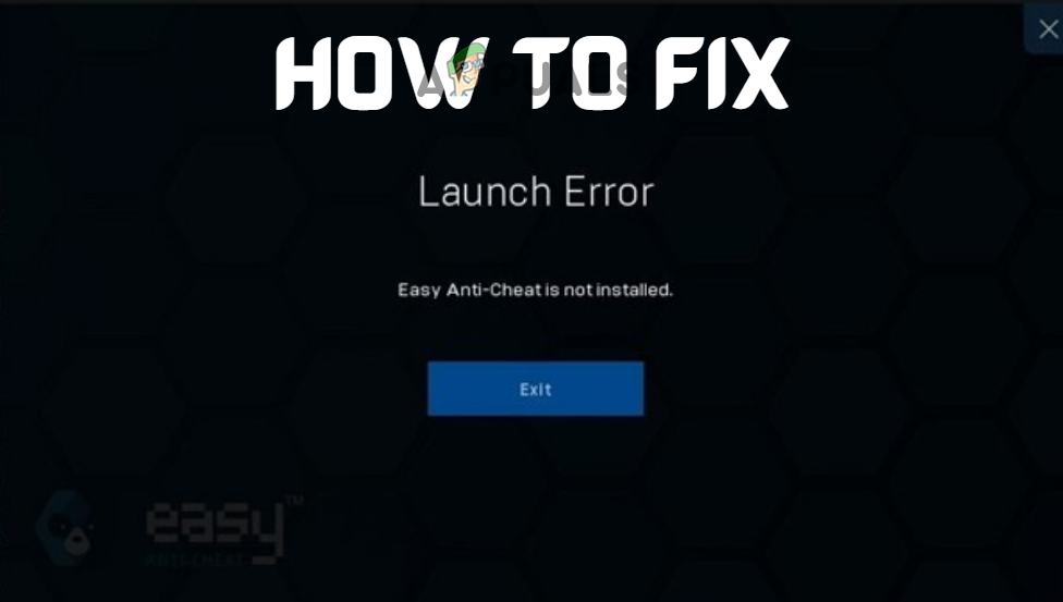 Fix "Easy AntiCheat is not Installed" Error When Launching Games