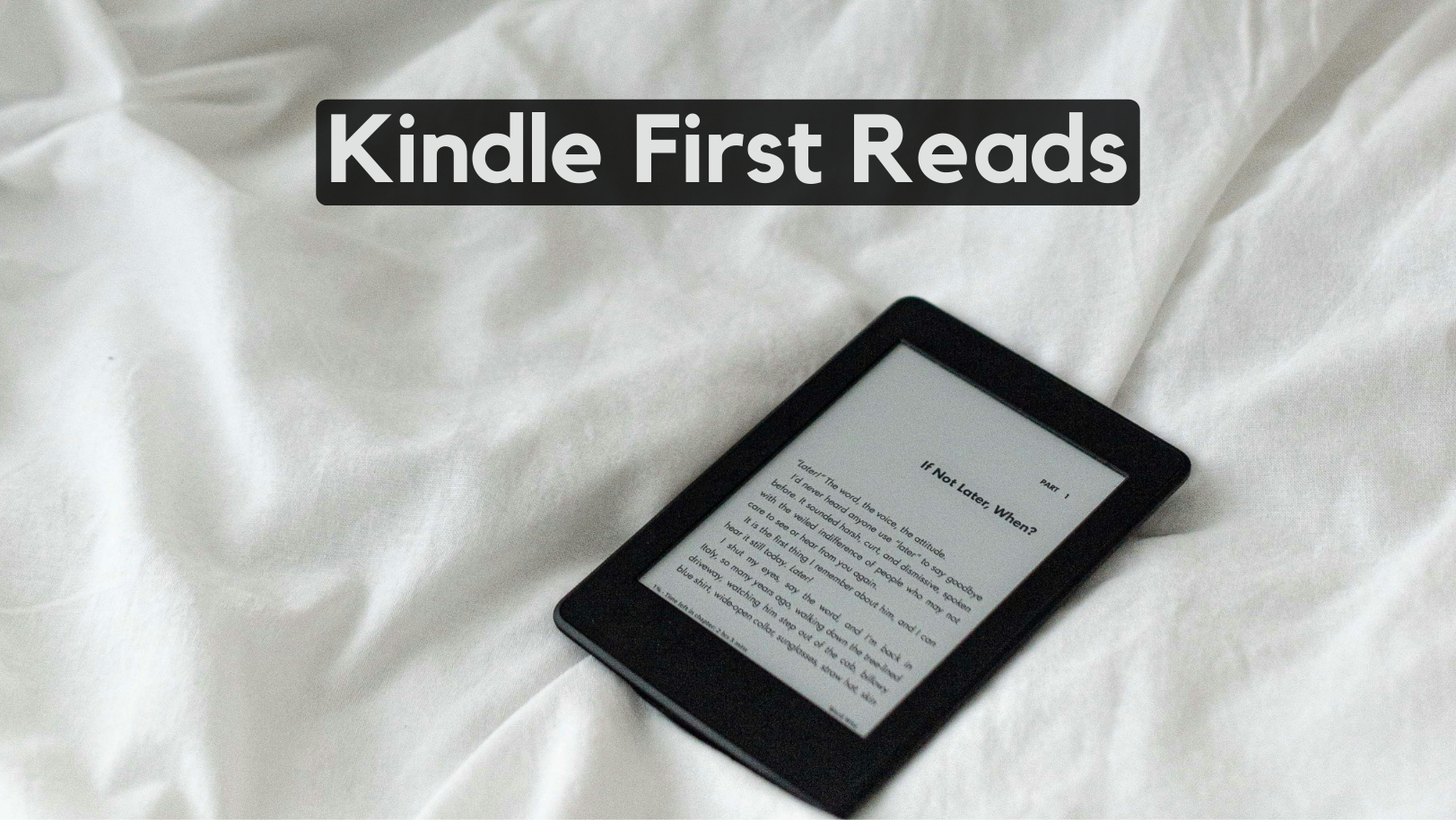 What is Kindle First Reads? Everything to Know in 2024