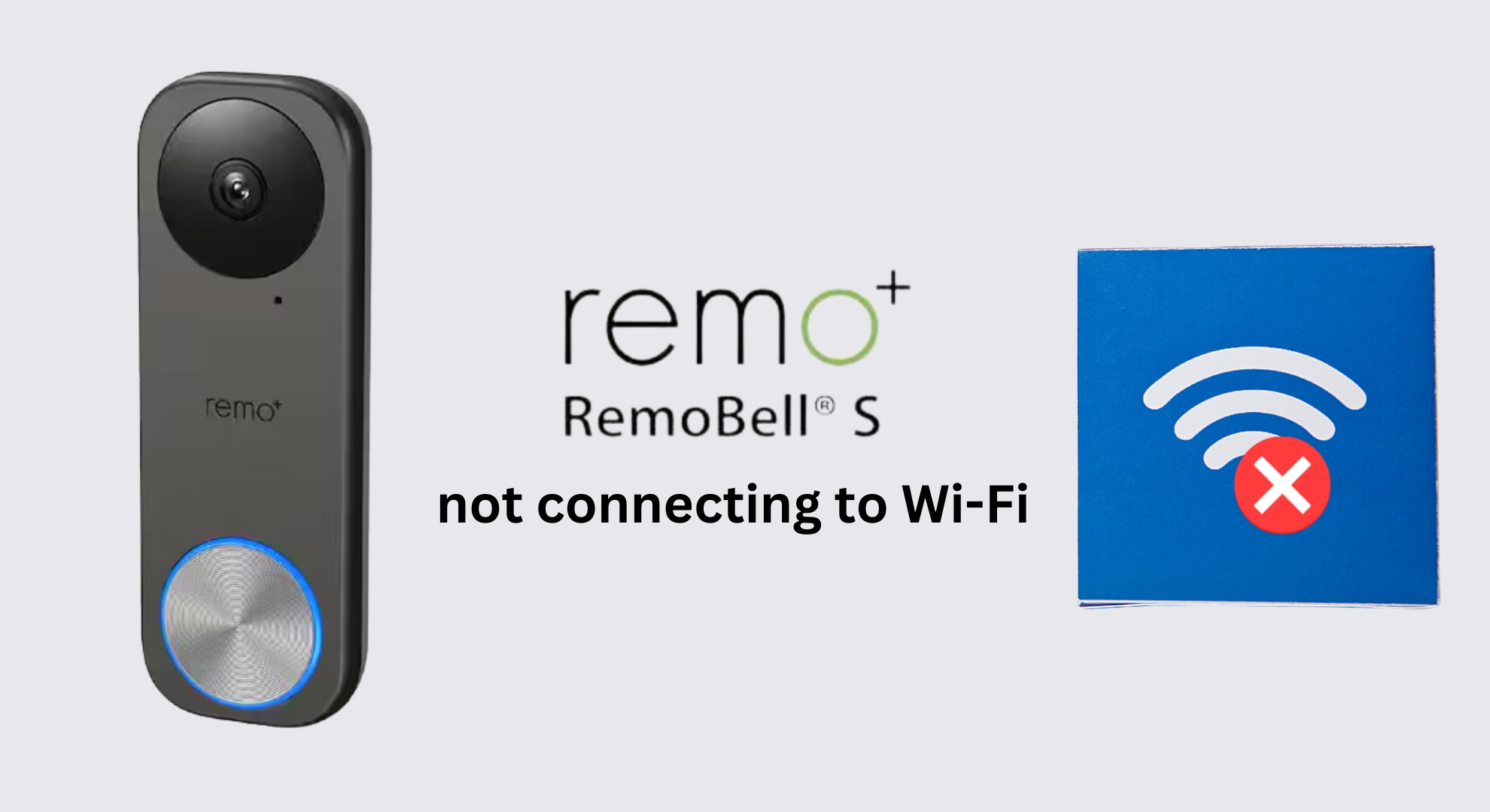 8 Easy Fixes for RemoBell S Not Connecting to WiFi [2024]