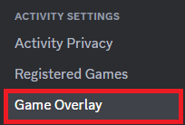 Game Overlay settings in Discord