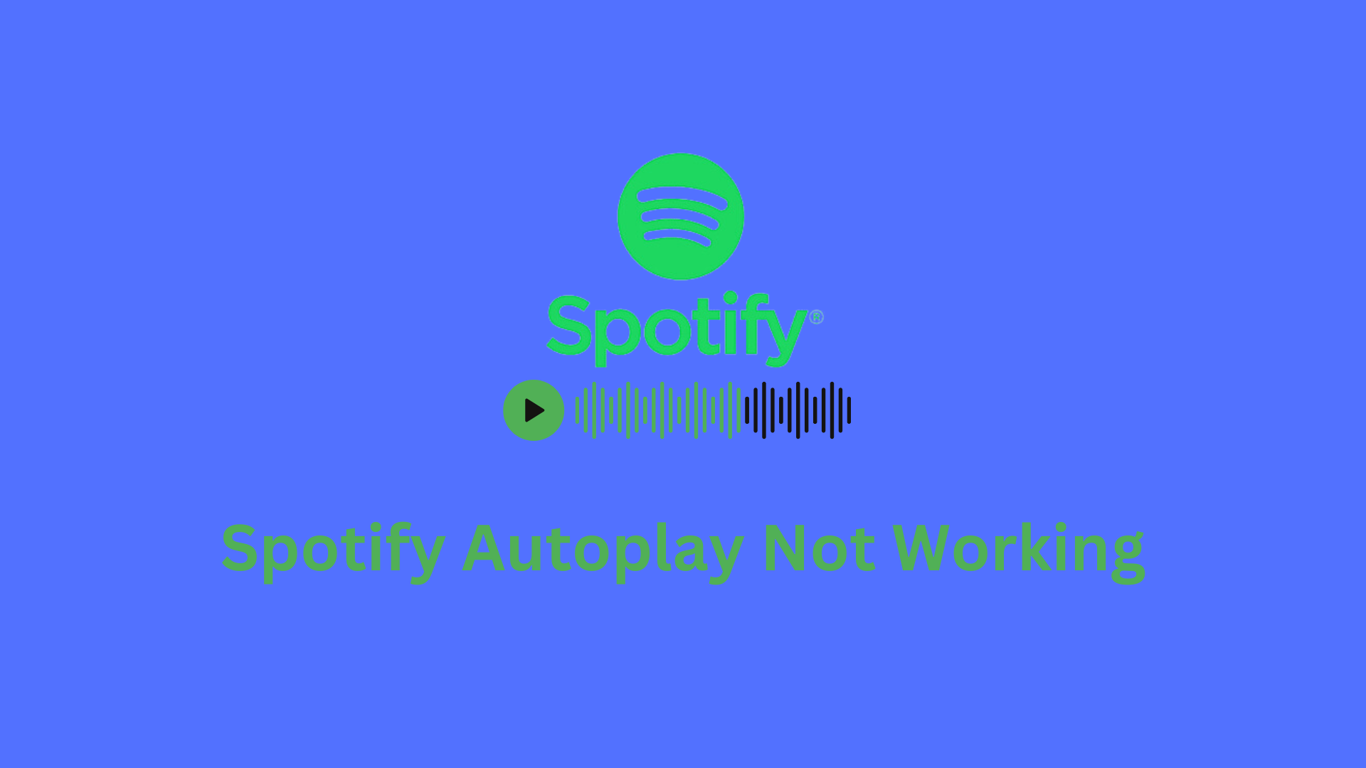 Is your Autoplay Feature Not Working on Spotify? Try this Fix!
