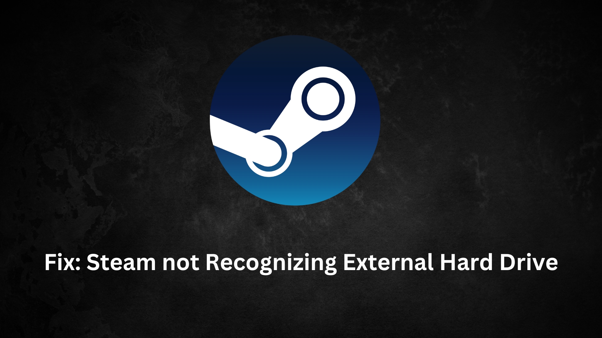Fix steam not recognizing external hard drive