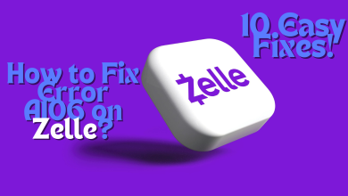 How to Fix Error A106 on Zelle?