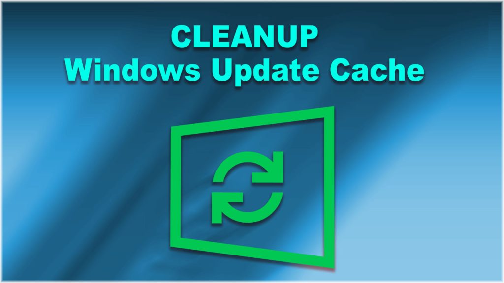 How to Clean Windows Update Cache?