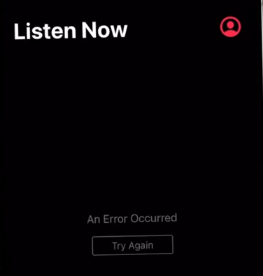 Apple Music error message saying An Error Occurred - Try Again