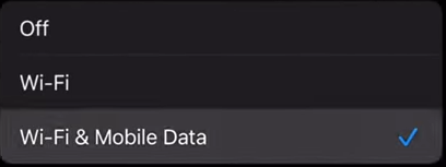 Wi-Fi and Mobile Data selected in Background App Refresh settings