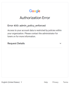 How to Fix 400 admin_policy_enforced in Google Workspace?