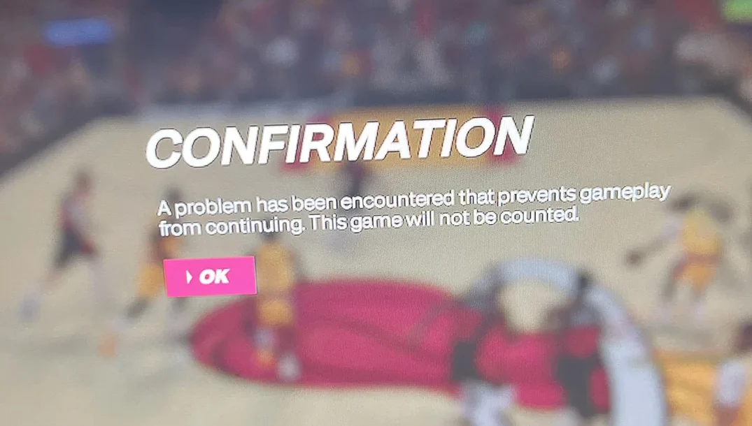 NBA 2K message: A problem has occurred that prevents gameplay from continuing. The following game will not count.